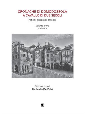 cover image of Cronache di Domodossola a cavallo di due secoli (Articoli di giornali ossolani)